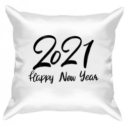 Подушка с принтом "2021 - Happy New Year"