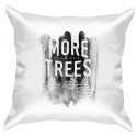 Подушка с принтом "More trees please"